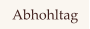 Abhohltag