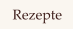 Rezepte