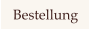 Bestellung